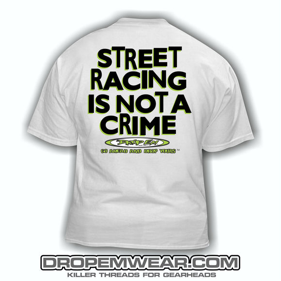 STREET RACING IS NOT A CRIME