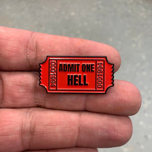 ADMIT ONE HELL COLLECTOR PIN #49