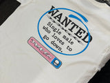 THROWBACK DROP EM WEAR WANTED SINGLE MALE WHITE T-SHIRT