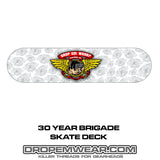 30th ANNIVERSARY BRIGADE DECK