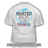 THROWBACK DROP EM WEAR WANTED SINGLE MALE WHITE T-SHIRT