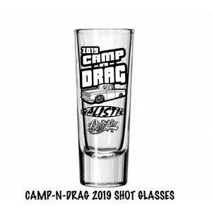 2019 CAMP N DRAG SHOT GLASS