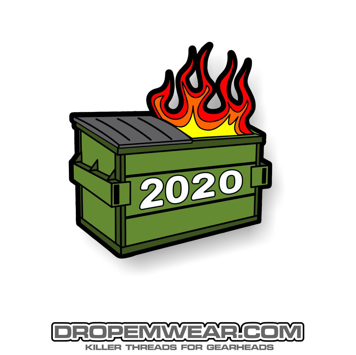 DUMPSTER FIRE STICKER 3X4 – Drop Em wear clothing