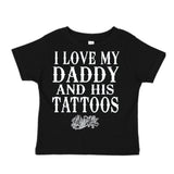 I LOVE MY DADDY AND HIS TATTOOS BLACK SHIRT